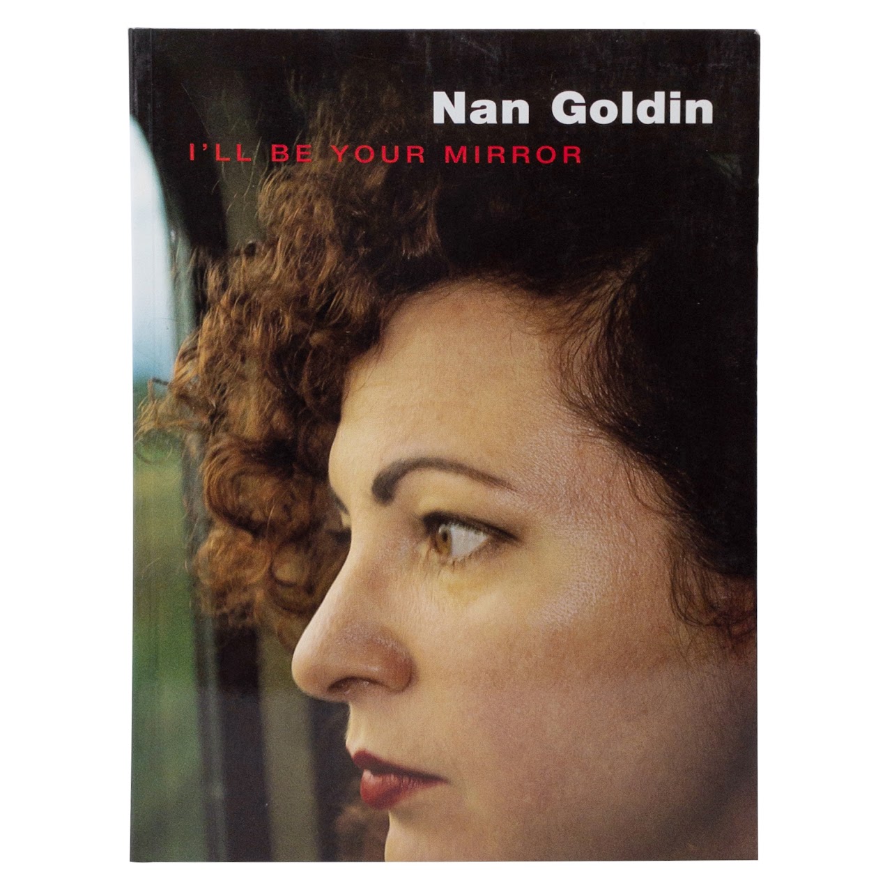 Nan Goldin "I'll Be Your Mirror" RARE Book