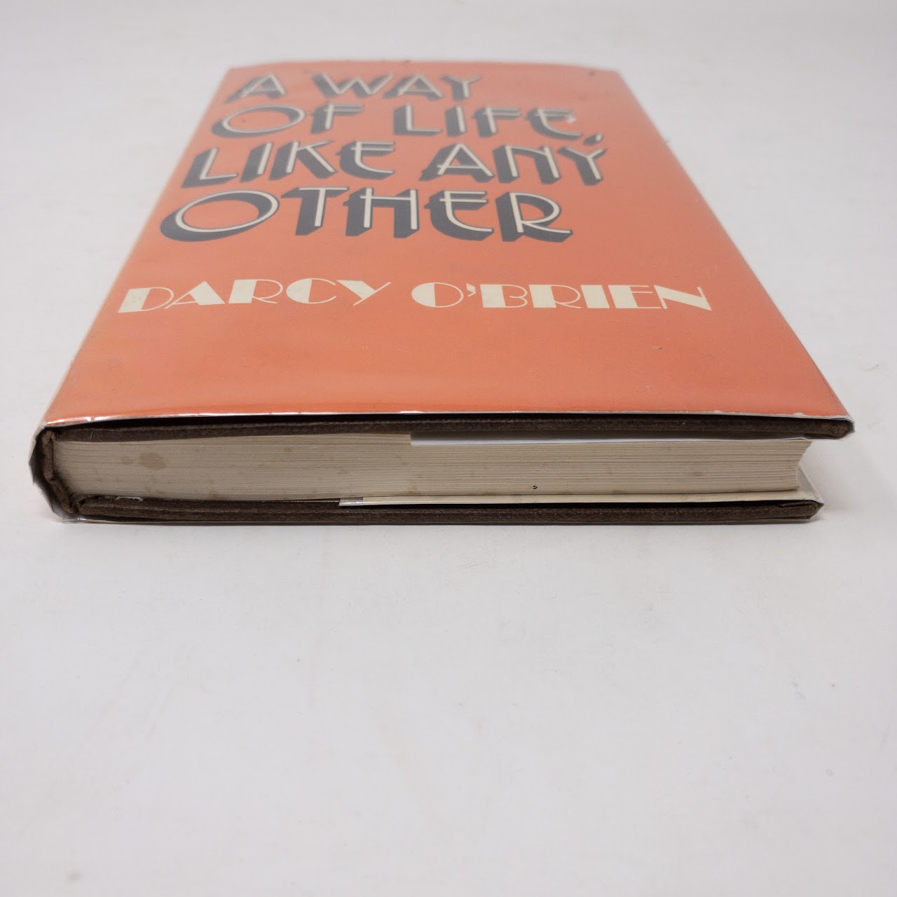 Darcy O'Brien: 'A Way of Life Like Any Other' Signed First Edition