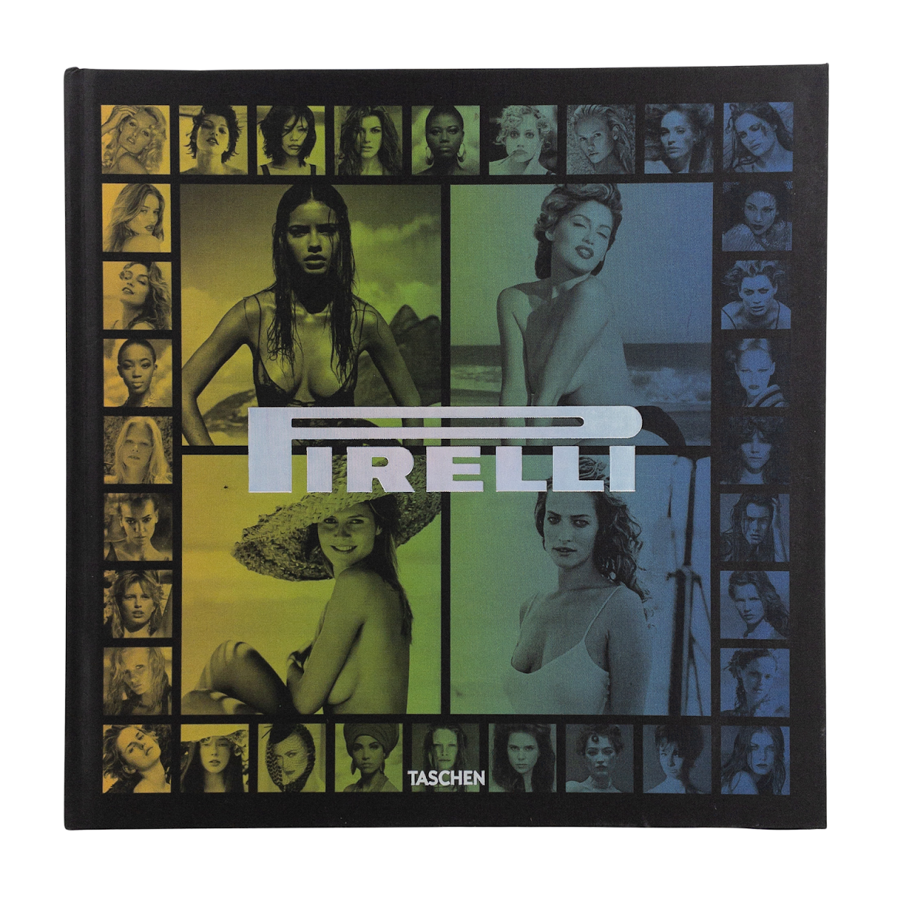 Pirelli: The Calendar - 50 Years and More Book
