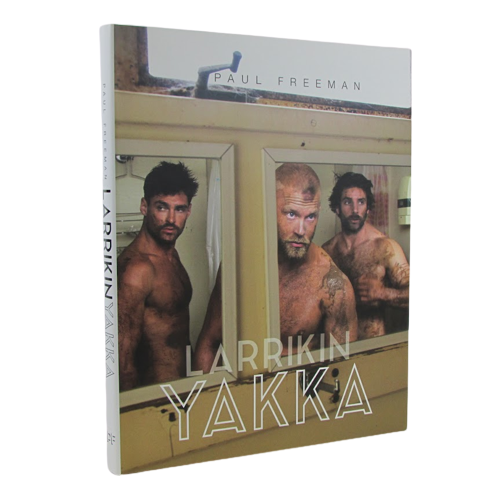 Paul Freeman 'Larrikin Yakka ' NSFW Book