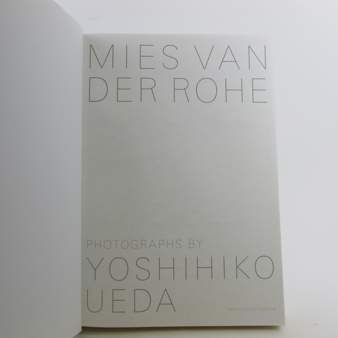 Yoshihiko Ueda: "Mies Van Der Rohe / Photographs" Book