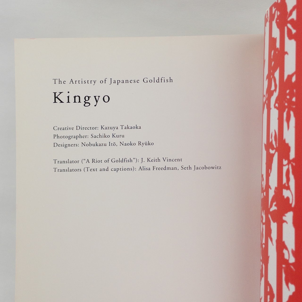 "Kingyo: The Artistry of Japanese Goldfish" Kazuya Takoka, Sachiko Kuru Kanoko Okamoto