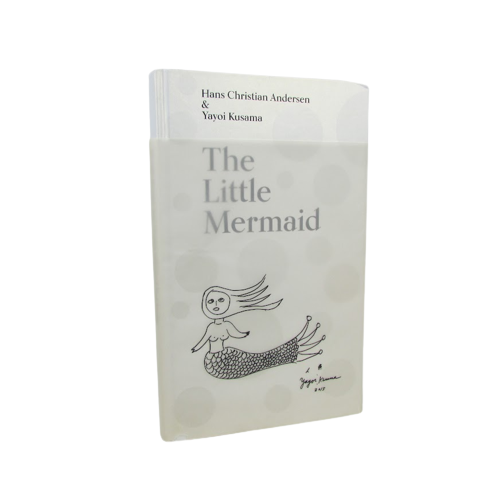 The Little Mermaid by Hans Christian Andersen & Yayoi Kusama: A Fairy Tale of Infinity and Love Forever Book