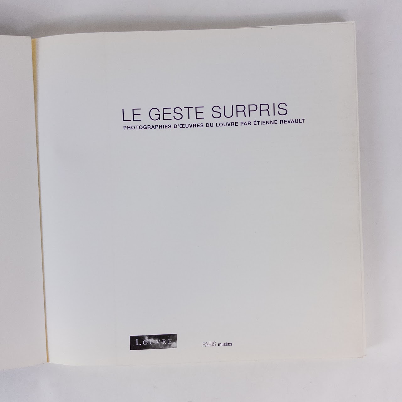 'Le Geste Surpris'  Photographies D' Revault Etienne Book