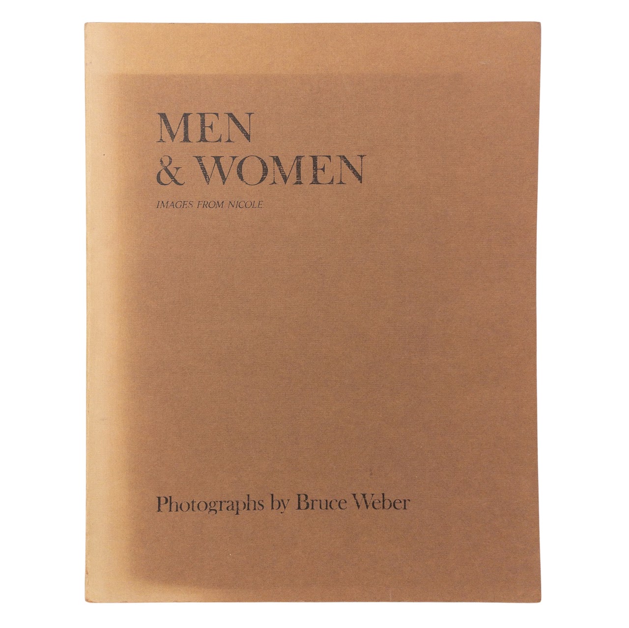 Bruce Weber: Men & Women, Images from Nicole 1983 First Edition