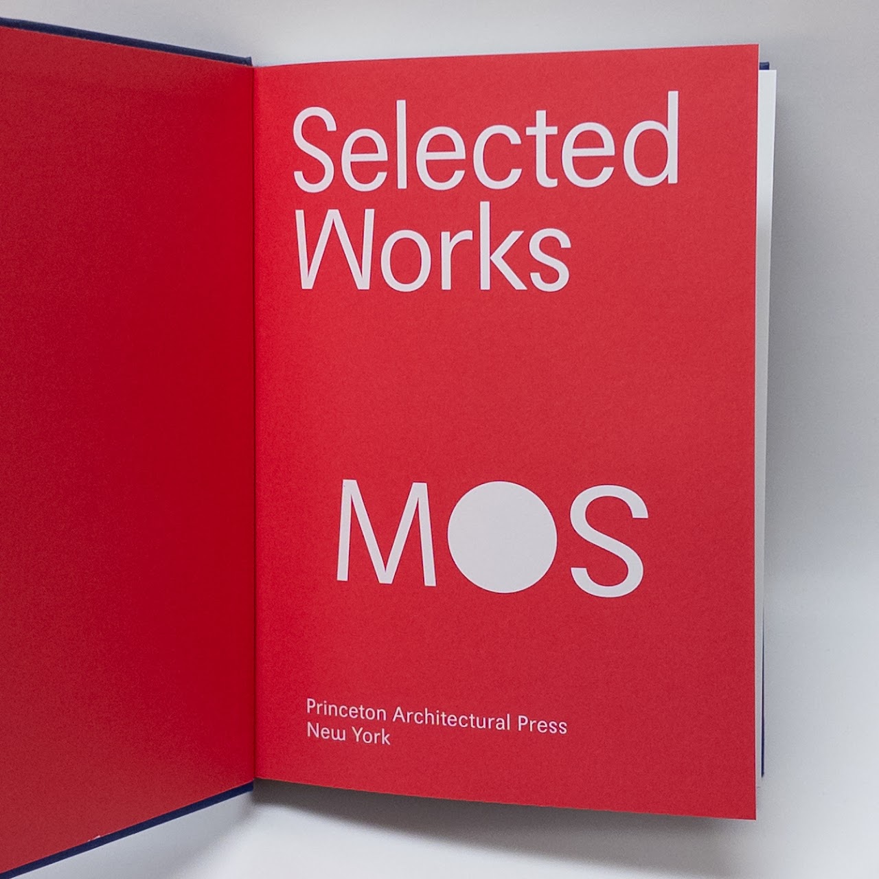 MOS: Selected Works, Michael Meredith and Hilary Sample First Edition