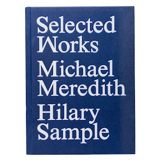 MOS: Selected Works, Michael Meredith and Hilary Sample First Edition