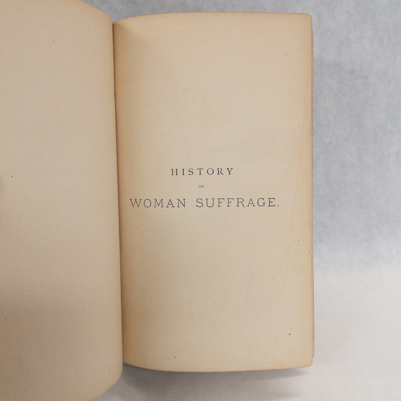 'The History of Woman's Suffrage Vol. 1' First Edition RARE Book