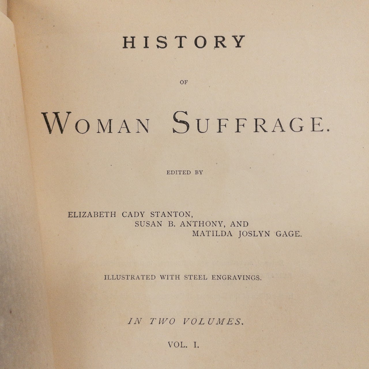 'The History of Woman's Suffrage Vol. 1' First Edition RARE Book