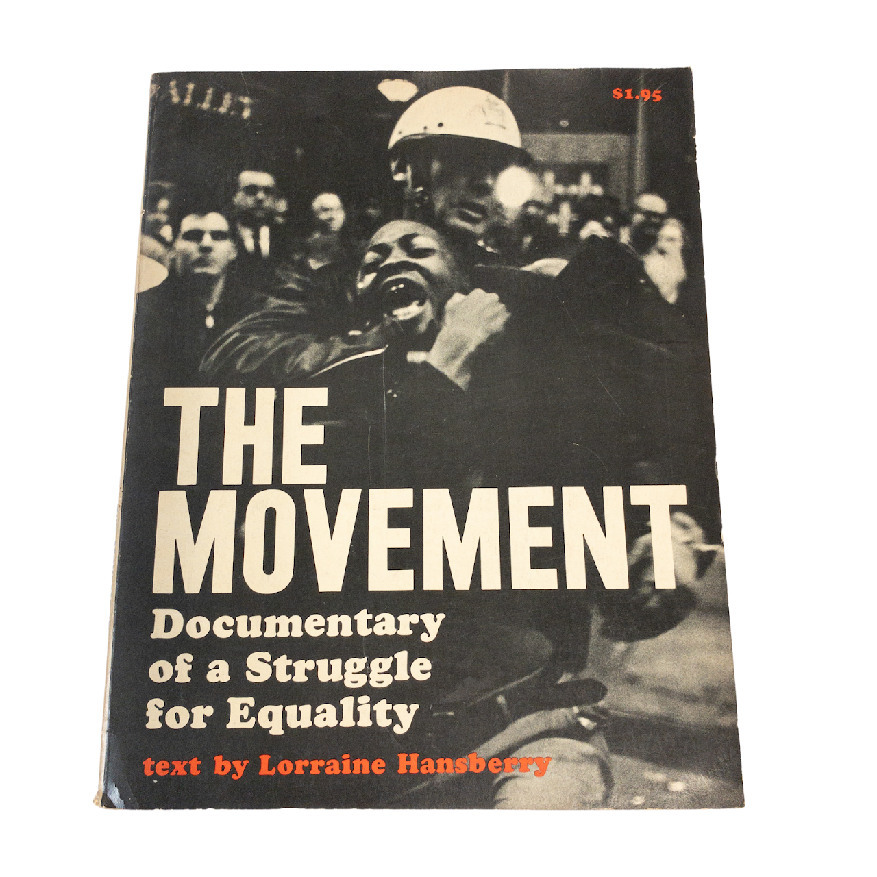 'The Movement: Documentary of a Struggle for Equality' with Text by Lorraine Hansberry