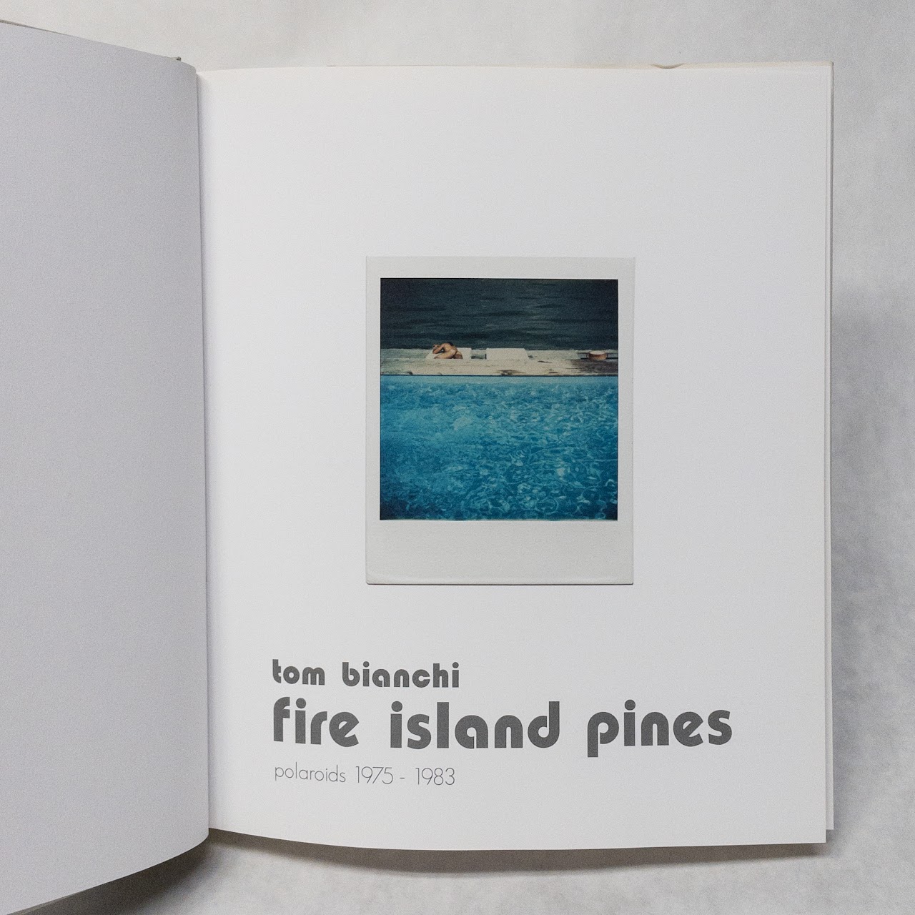 Tom Bianchi 'Fire Island Pines: Polaroids 1975-1983'