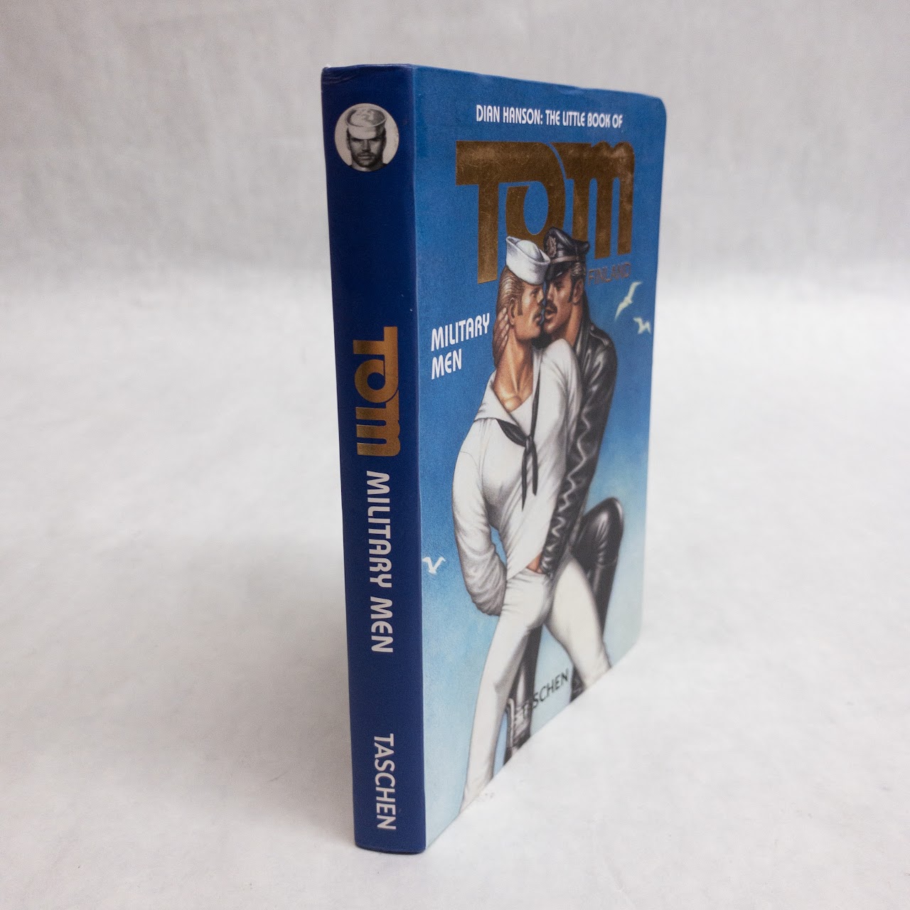 Dian Hanson: The Little Book of TOM of Finland Military Men